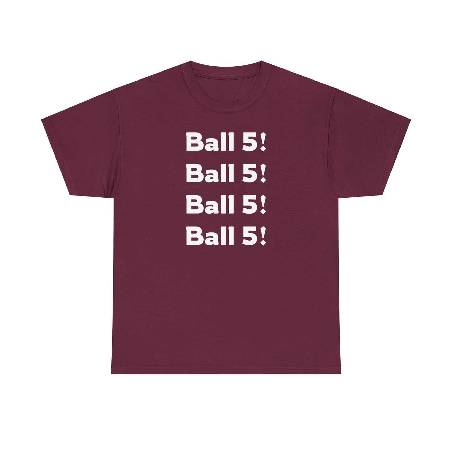 Ball 5! Tee